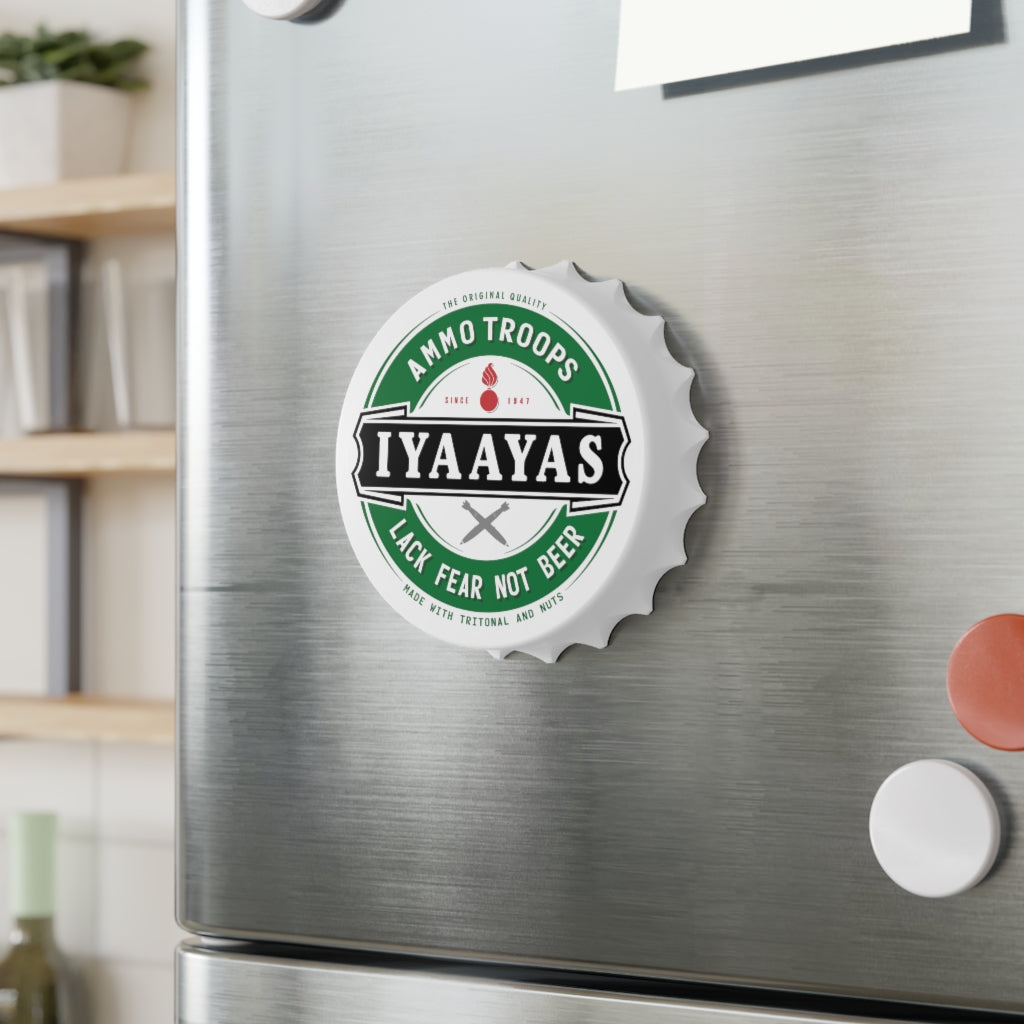 AMMO Troops Lack Beer Not Fear IYAAYAS Pisspot Magnetic Bottle Cap Opener