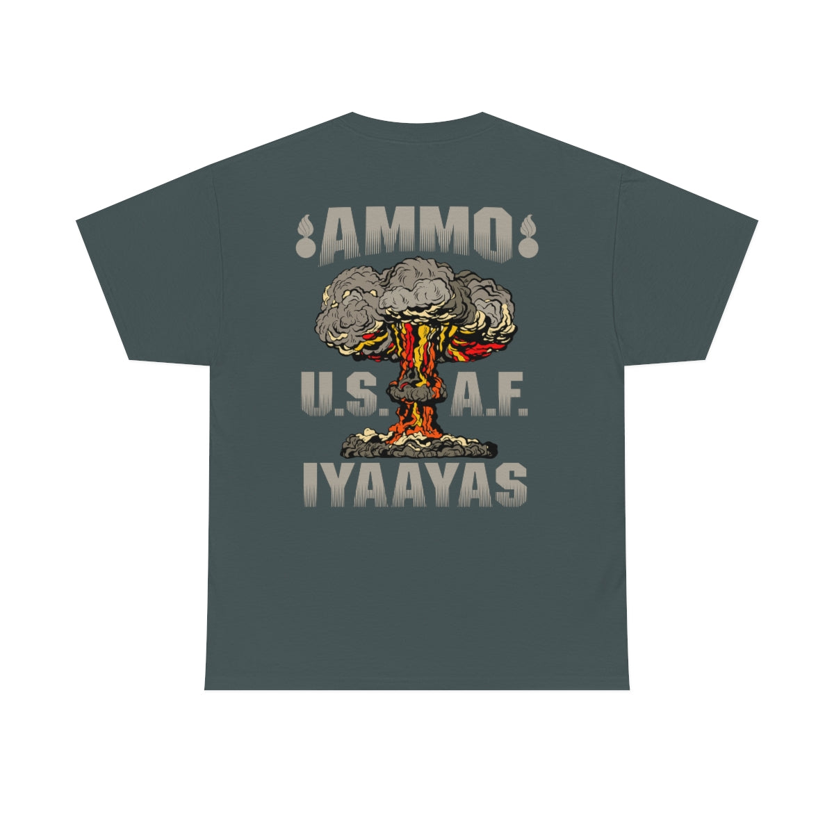 USAF AMMO Mushroom Cloud Pisspot IYAAYAS Munitions Heritage Men's Gift T-Shirt