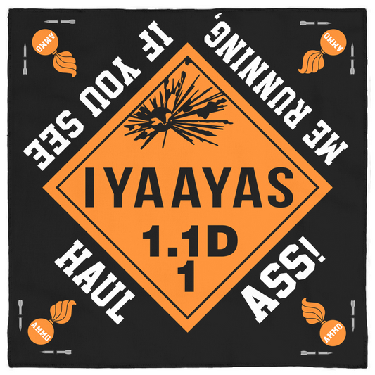 AMMO If You See Me Running Haul Ass Placard Bandana - AMMO Pisspot IYAAYAS Gear