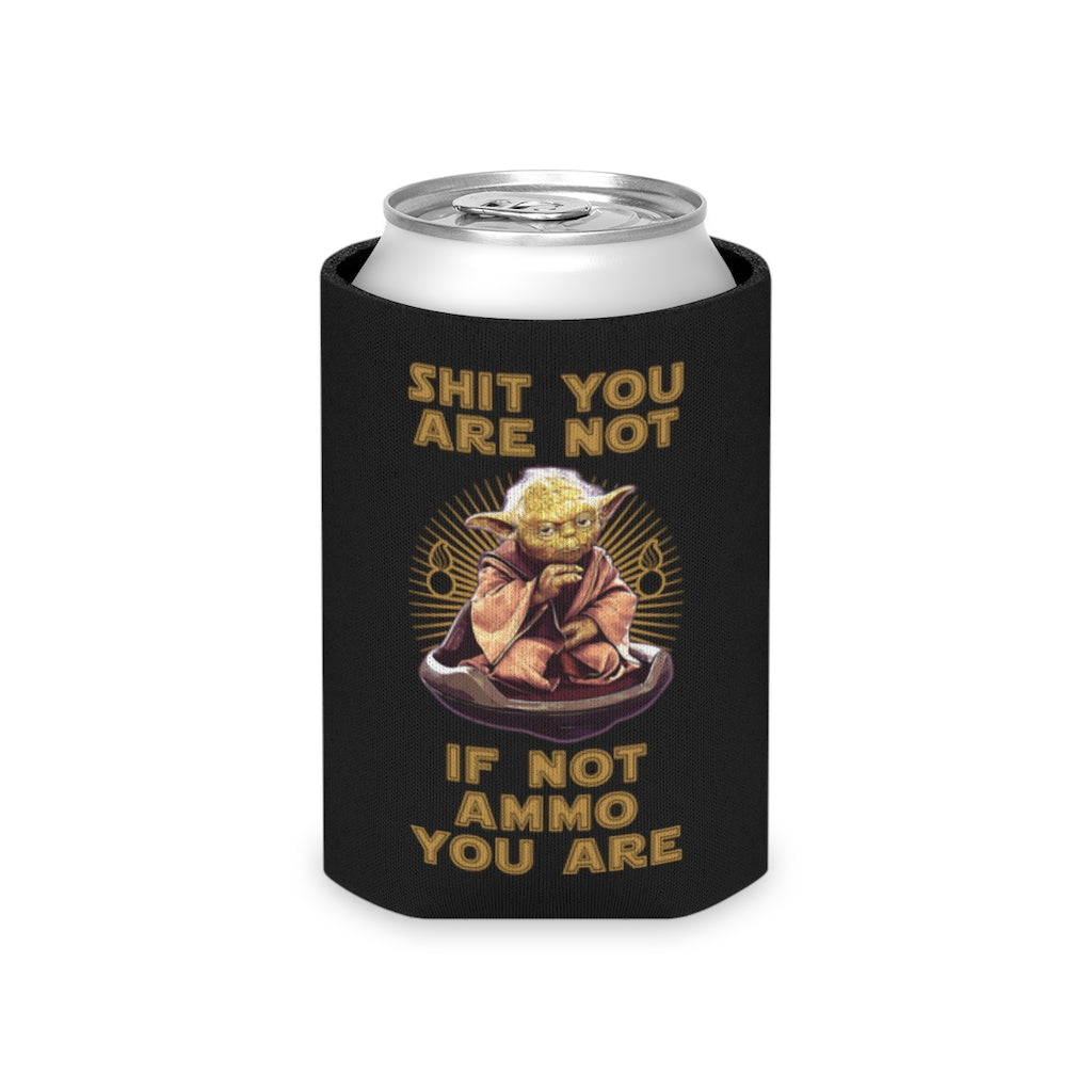 USAF AMMO Yoda Shit You Are Not If Not AMMO You Are Pisspot Funny Black Beer Coozie Can Cooler