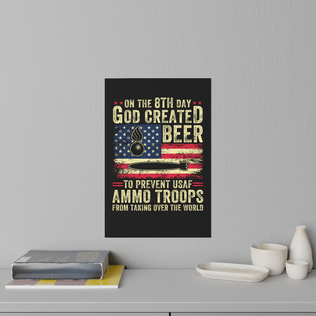 On The 8th Day God Created Beer To Prevent AMMO Troops From Taking Over The World Large Size Wall Decals and Stickers