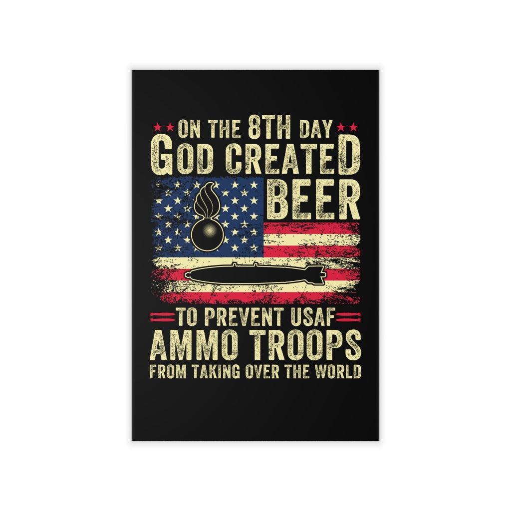 On The 8th Day God Created Beer To Prevent AMMO Troops From Taking Over The World Large Size Wall Decals and Stickers