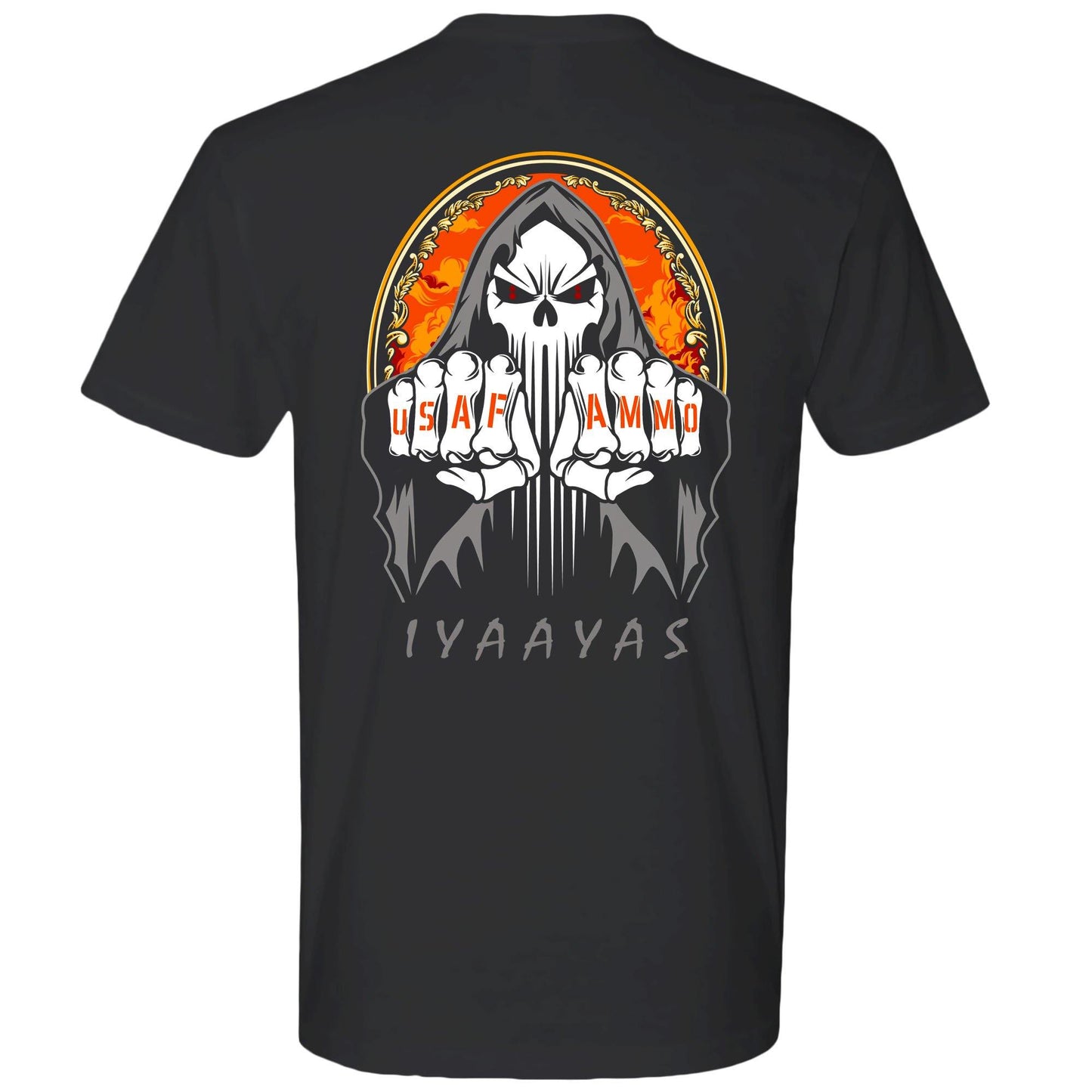 USAF AMMO Grim Reaper Fire Letter Fists And Fire Background IYAAYAS Gift T-Shirt - AMMO Pisspot IYAAYAS Gear