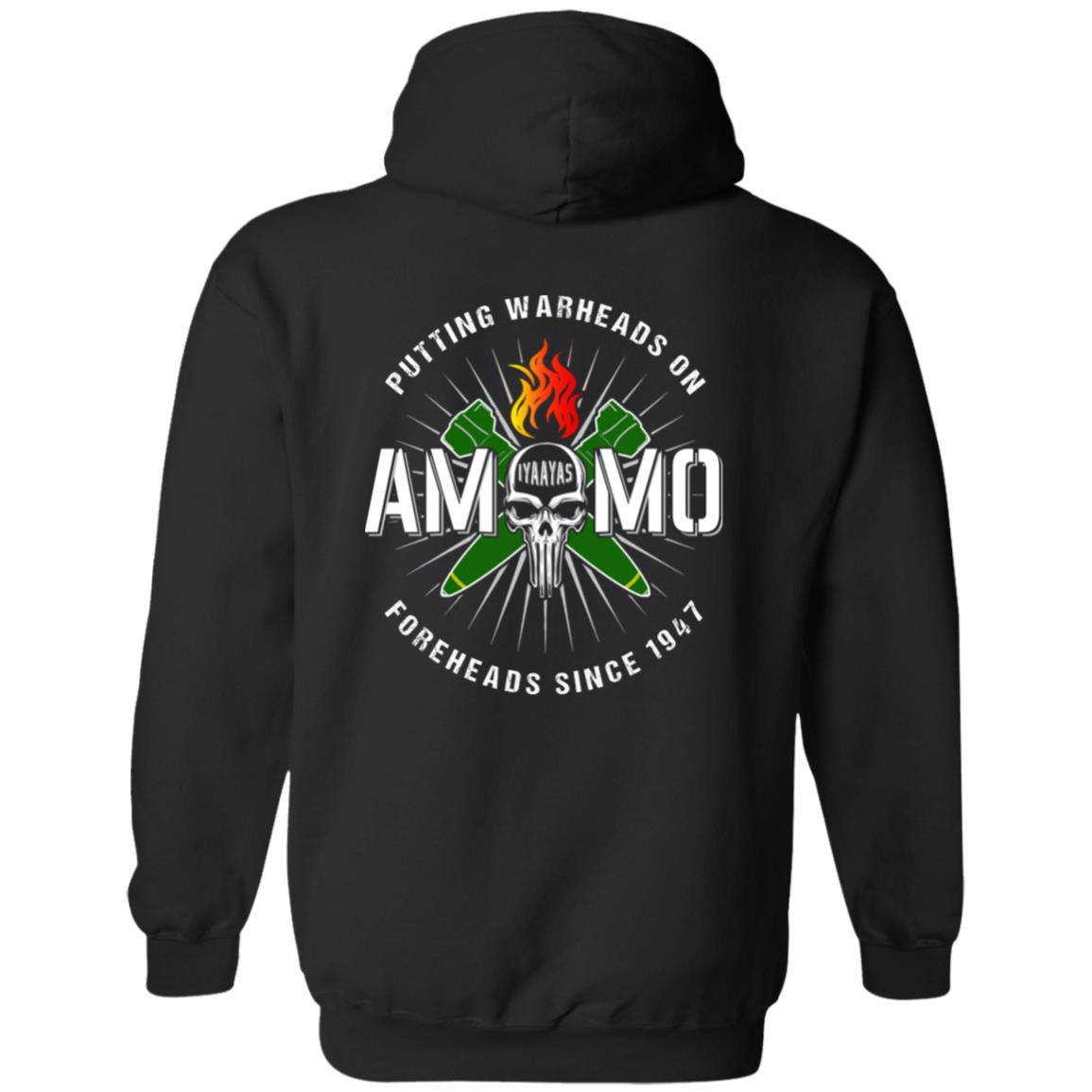 AMMO Skull Flaming Pisspot Crossed MK-84s IYAAYAS Putting Warheads On Foreheads Munitions Heritage Gift Unisex Pullover Hoodie