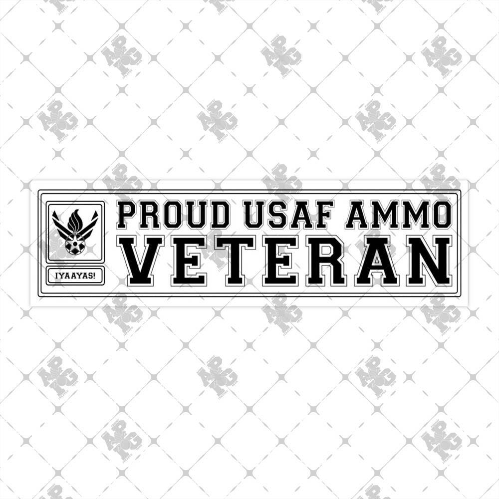 Proud USAF AMMO Veteran AF Vector Pisspot Logo Combined IYAAYAS Munitions Heritage Bumper Stickers - AMMO Pisspot IYAAYAS Gear