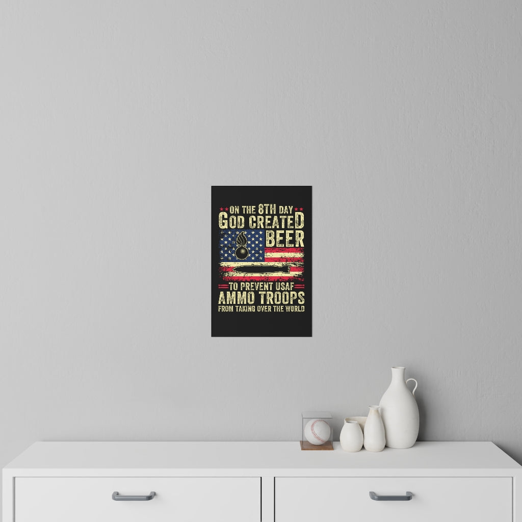 On The 8th Day God Created Beer To Prevent AMMO Troops From Taking Over The World Large Size Wall Decals and Stickers