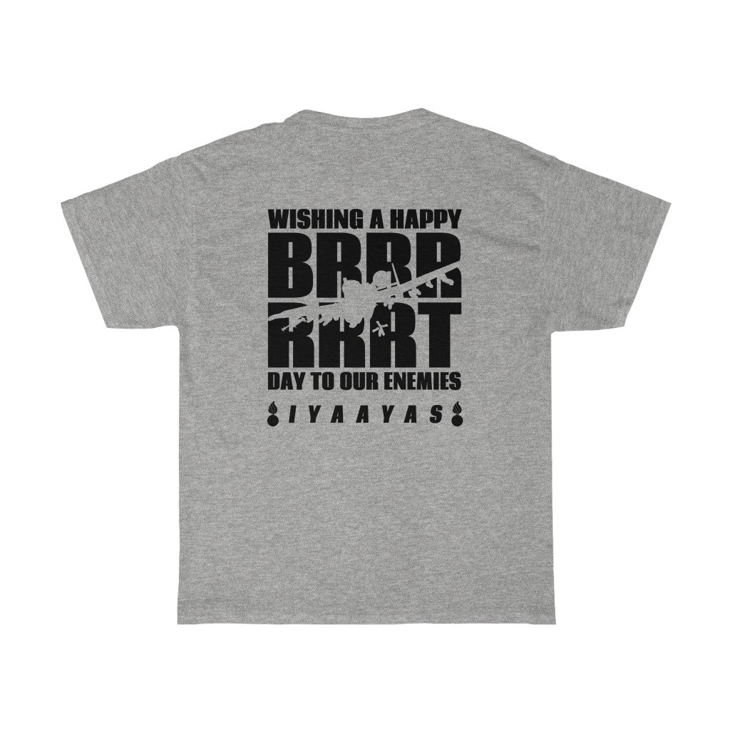 Wishing A Happy BRRRRRRT Day To Our Enemies A-10 Silhouette USAF AMMO Pisspots IYAAYAS Unisex Gift T-Shirt