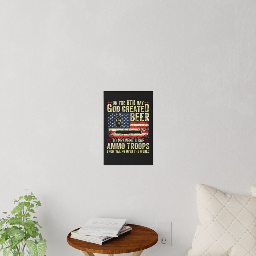 On The 8th Day God Created Beer To Prevent AMMO Troops From Taking Over The World Large Size Wall Decals and Stickers
